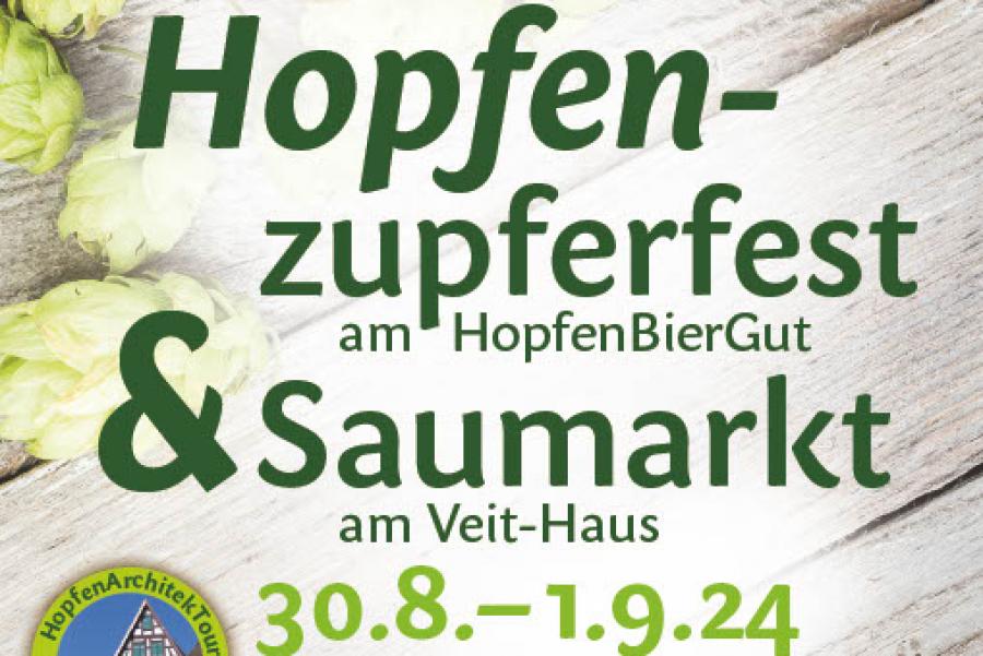 HopfenZupferFest & Saumarkt vom 30. August bis 1. September 2024